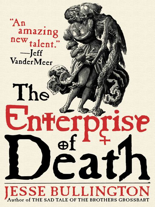 Title details for The Enterprise of Death by Jesse Bullington - Wait list